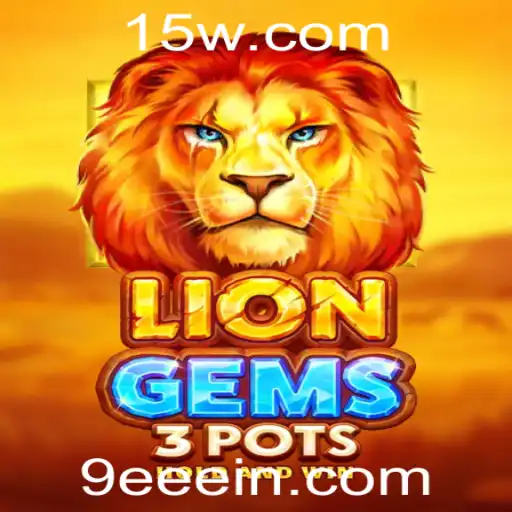 Explorando o Jogo LionGems3pots: Estratégias e Regras Essenciais